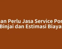 Kapan Perlu Jasa Service Pompa Air Binjai dan Estimasi Biayanya