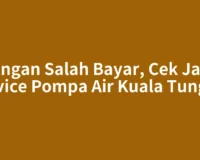 Jangan Salah Bayar, Cek Jasa Service Pompa Air Kuala Tungkal