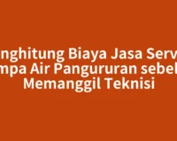 Menghitung Biaya Jasa Service Pompa Air Pangururan sebelum Memanggil Teknisi