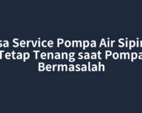 Jasa Service Pompa Air Sipirok Tetap Tenang saat Pompa Bermasalah